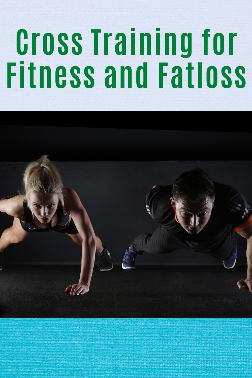 Cross Training for Fitness and Fatloss